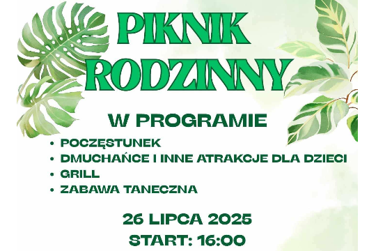 Piknik Rodzinny w Sielcu w dniu 26 lipca 2025 roku